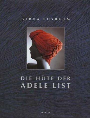 Die Hüte der Adele List