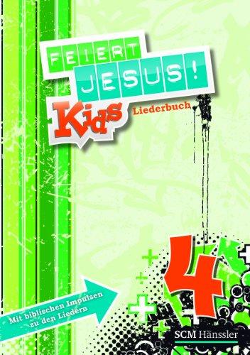 Feiert Jesus! Kids 4 - Liederheft