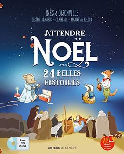 Attendre Noël avec 24 belles histoires