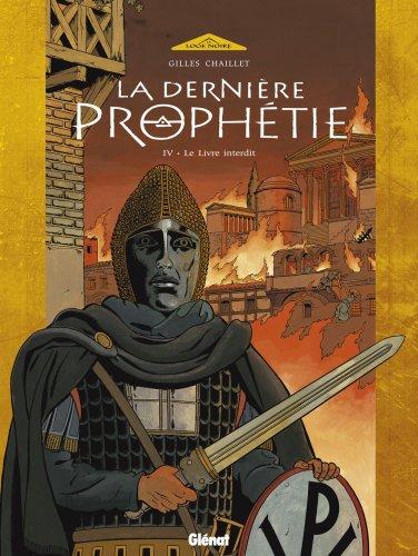 La dernière prophétie. Vol. 4. Le livre interdit