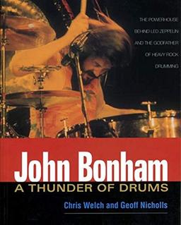 John Bonham: A Thunder of Drums