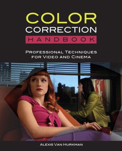 Color Correction Handbook: Professional Techniques for Video and Cinema