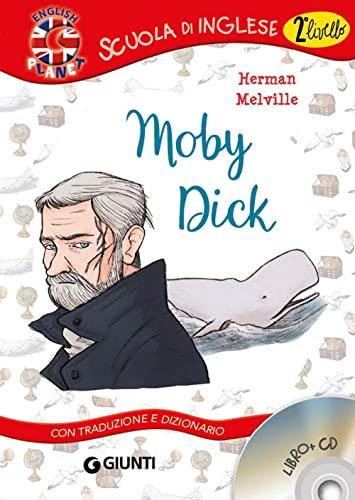 Moby Dick. Con traduzione e dizionario. Con CD Audio (Scuola d'inglese 2 livello)