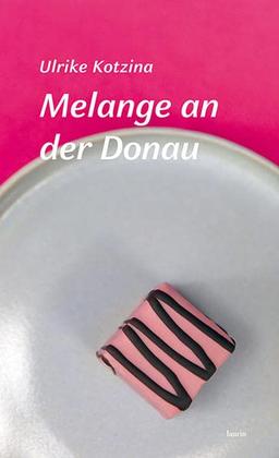 Melange an der Donau: Erzählungen