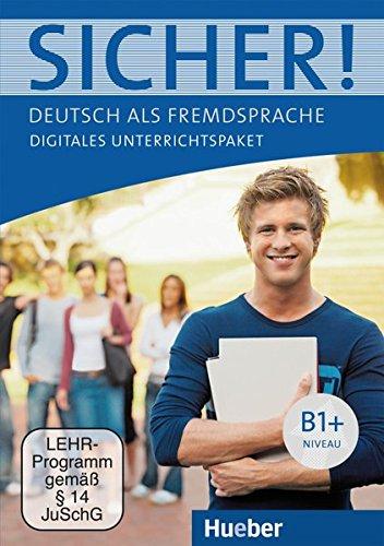 Sicher ! B1+: Deutsch als Fremdsprache / Digitales Unterrichtspaket