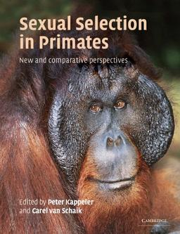 Sexual Selection in Primates: New and Comparative Perspectives