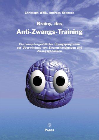 Brany, das Anti-Zwangs-Training: Ein computergestütztes Trainingsprogramm für Patienten mit Zwangsstörungen