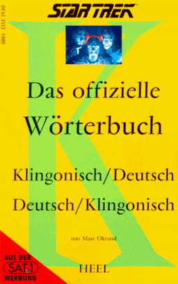 Star Trek. Das offizielle Wörterbuch Klingonisch - Deutsch / Deutsch - Klingonisch