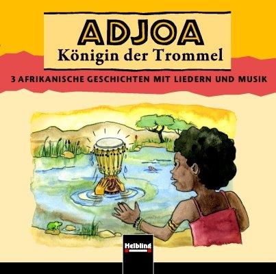 Adjoa, Königin der Trommel, 1 Audio-CD