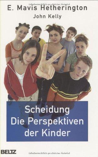 Scheidung. Die Perspektiven der Kinder (Beltz Taschenbuch)