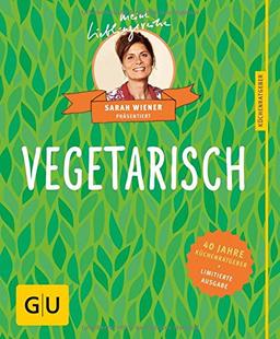 Vegetarisch: 40 Jahre Küchenratgeber: die limitierte Jubiläumsausgabe zum Sammeln und Verschenken (GU Sonderleistung Kochen)