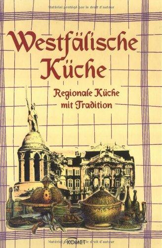 Westfälische Küche. Regionale Küche mit Tradition