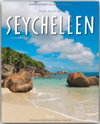 Reise durch die SEYCHELLEN - Ein Bildband mit über 200 Bildern - STÜRTZ Verlag