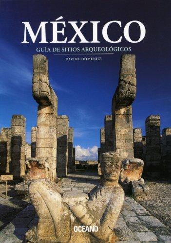 Mexico: Guia de Sitios Arqueologicos (Nueva Edicion) (Artes Visuales Serie Menor)