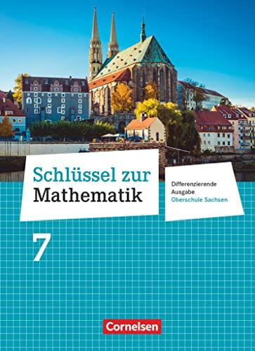 Schlüssel zur Mathematik - Differenzierende Ausgabe Oberschule Sachsen - 7. Schuljahr: Schülerbuch