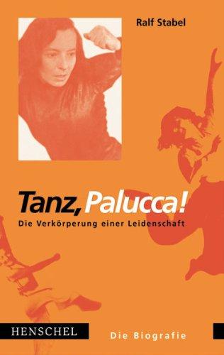 Tanz, Palucca! Die Verkörperung einer Leidenschaft