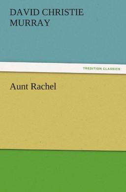 Aunt Rachel (TREDITION CLASSICS)