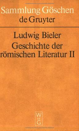 Geschichte der römischen Literatur II. Die Literatur der Kaiserzeit.