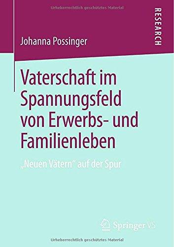 Vaterschaft im Spannungsfeld von Erwerbs- und Familienleben