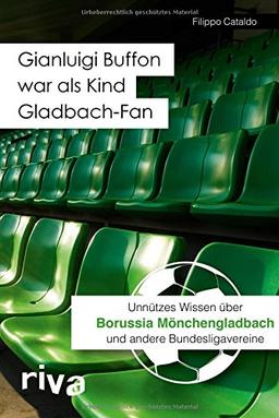 Gianluigi Buffon war als Kind Gladbach-Fan: Unnützes Wissen über Borussia Mönchengladbach und andere Bundesligavereine