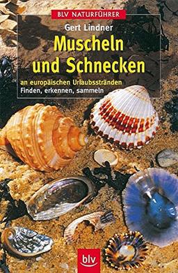 Muscheln und Schnecken (BLV Naturführer)