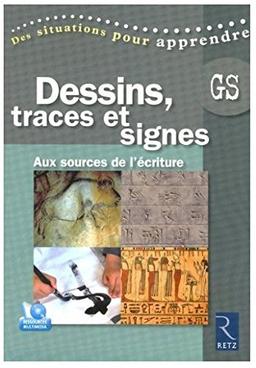 Dessins, traces et signes : aux sources de l'écriture : GS