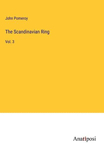 The Scandinavian Ring: Vol. 3