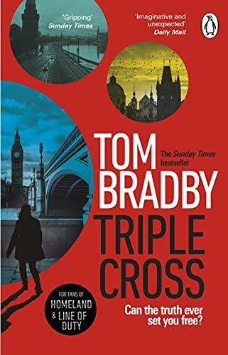 Triple Cross: The unputdownable, race-against-time thriller from the Sunday Times bestselling author of Secret Service