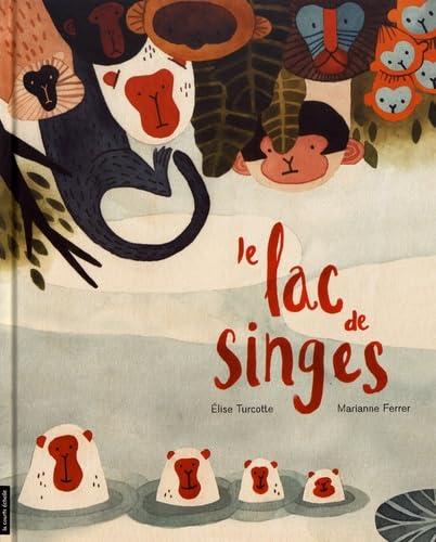 Le Lac de Singes