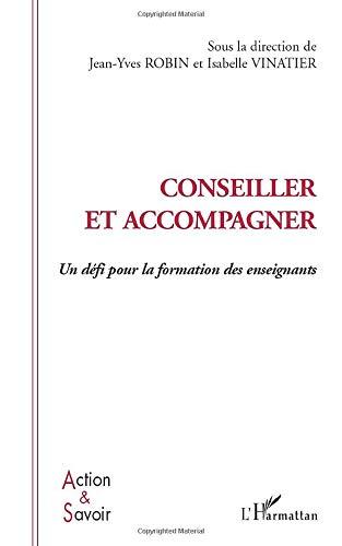 Conseiller et accompagner : un défi pour la formation des enseignants