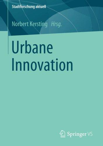 Urbane Innovation (Stadtforschung aktuell)