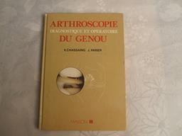 Arthroscopie diagnostique et opératoire du genou