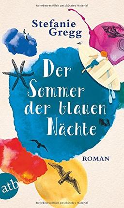 Der Sommer der blauen Nächte: Roman