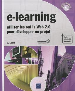 E-learning : utiliser les outils Web 2.0 pour développer un projet