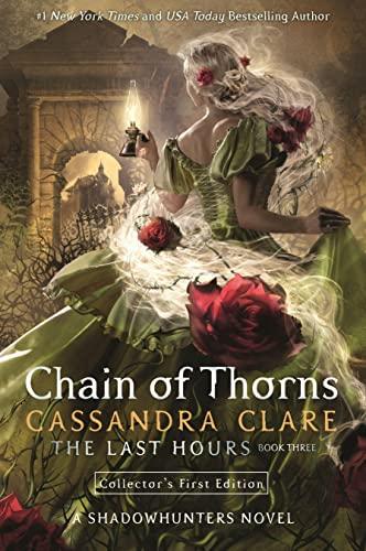 The Last Hours 3: Chain of Thorns: A Shadowhunters Novel