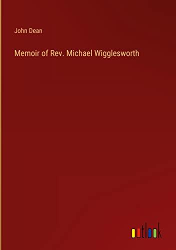 Memoir of Rev. Michael Wigglesworth