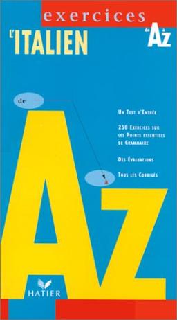 L'ITALIEN DE A A Z. Exercices (Exercices de a  Z)