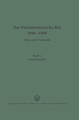 Der Parlamentarische Rat 1948-1949: Vorgeschichte