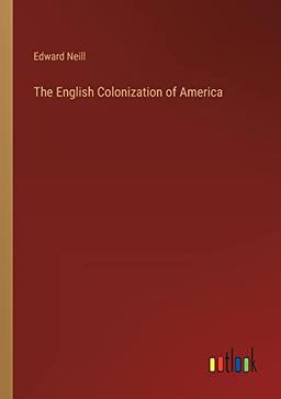 The English Colonization of America