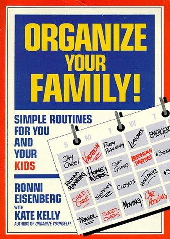 Organize Your Family: Simple Routines for You and Your Kids