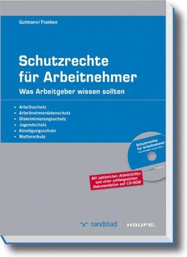 Schutzrechte für Arbeitnehmer: Was Arbeitgeber wissen sollten