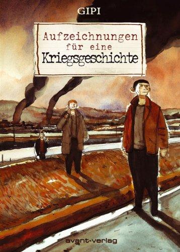 Aufzeichnungen für eine Kriegsgeschichte: Literarischer Comic