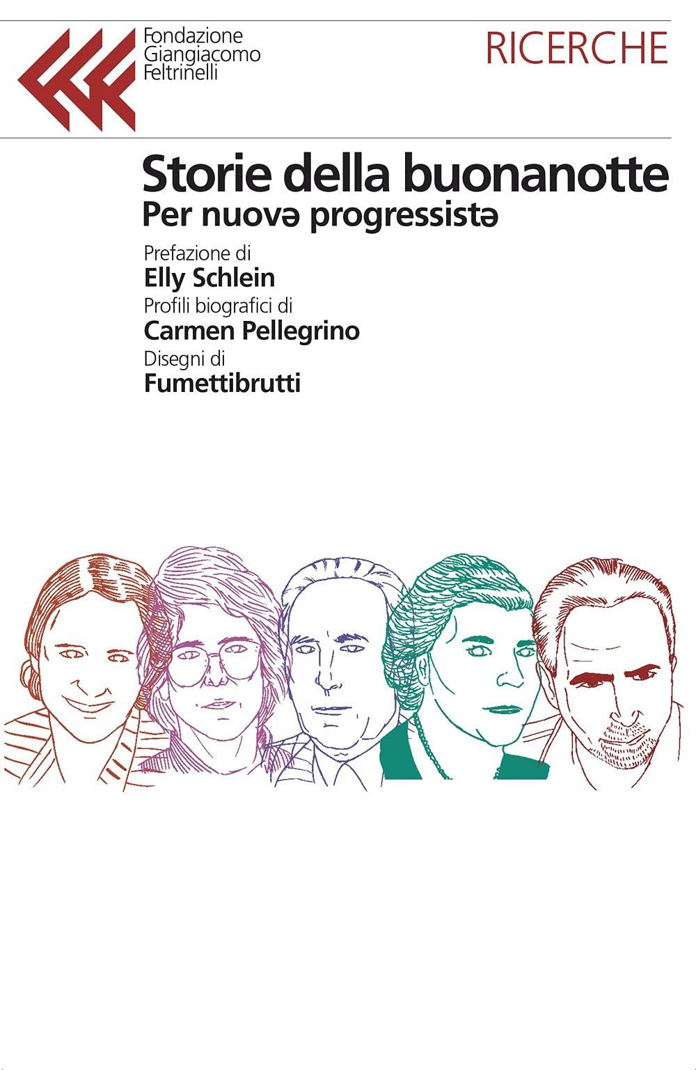 Storie della buonanotte per nuovə progressistə (Ricerche)