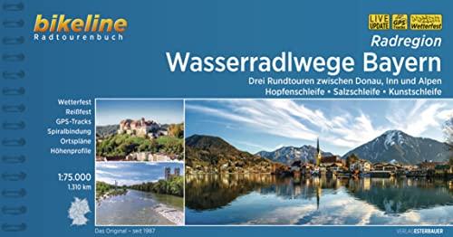 Wasser-Radlwege Oberbayern: Hopfenschleife, Salzschleife, Kunstschleife: Drei Rundtouren zwischen Donau, Inn und Alpen. 1:50.000, 985 km, ... LiveUpdate (Bikeline Radtourenbücher)