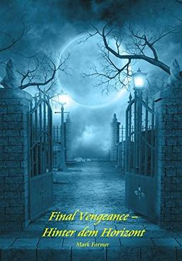 Final Vengeance - Hinter dem Horizont