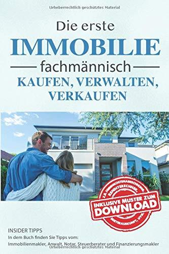 Die erste Immobilie fachmännisch kaufen, verwalten und verkaufen