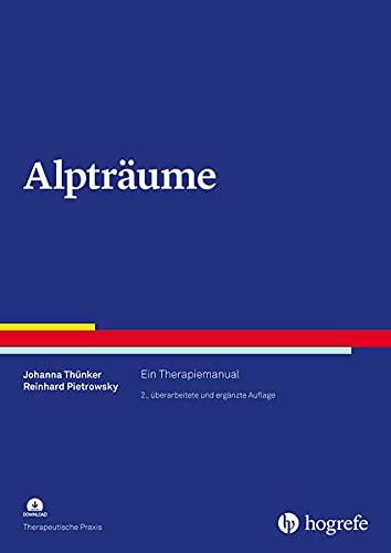 Alpträume: Ein Therapiemanual (Therapeutische Praxis)