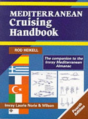 Mediterranean Cruising Handbook (Mediterranean pilots & charts)