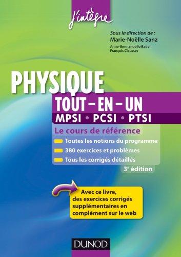 Physique tout en un, 1re année MPSI, PCSI, PTSI : cours et exercices corrigés