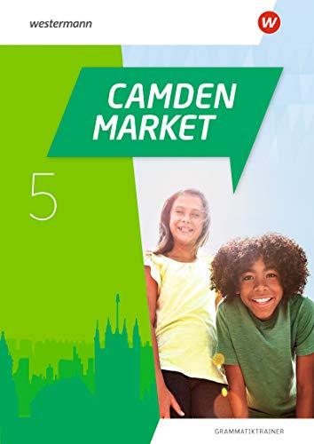 Camden Market / Binnendifferenzierendes Englischlehrwerk für die Sekundarstufe I und Grundschule 5 / 6 - Ausgabe 2020: Camden Market - Ausgabe 2020: Grammatiktrainer 5